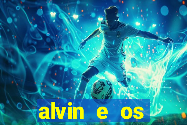 alvin e os esquilos personagens nomes